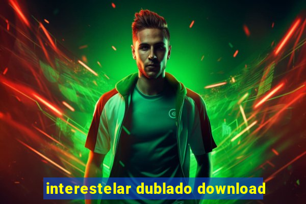 interestelar dublado download